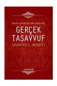 Semerkand Kitap Gerçek Tasavvuf Avarifü'l Mearif