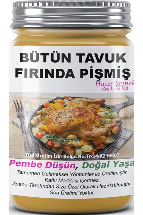 SPANA Bütün Tavuk Fırında Pişmiş Ev Yapımı Katkısız 330gr