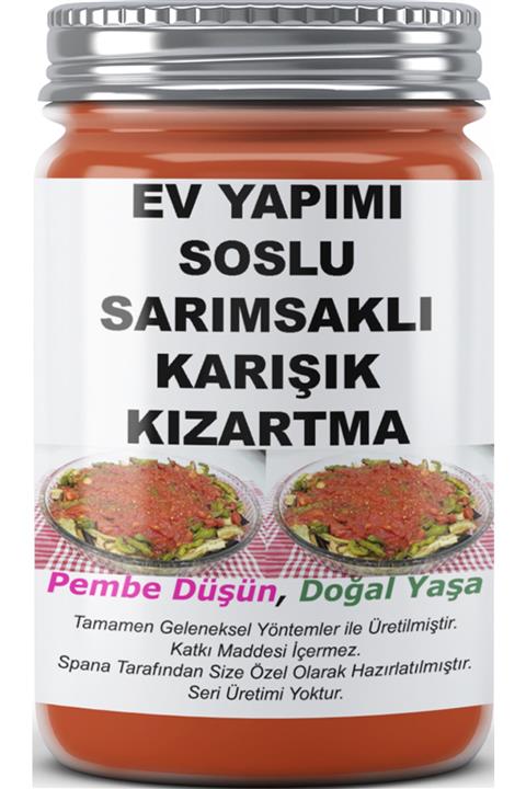 SPANA Soslu Sarımsaklı Karışık Kızartma Ev Yapımı Katkısız 330 gr