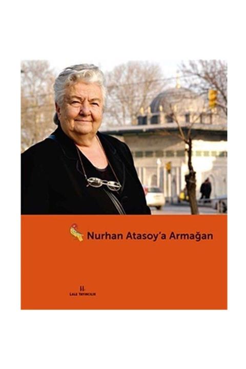 Lale Yayıncılık Nurhan Atasoy'a Armağan