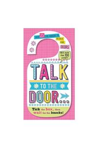 Make Believe Ideas Talk To The Door