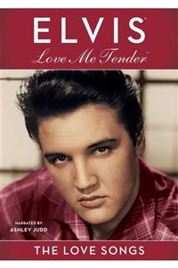 Asrın Müzik Elvis Presley - Love Me Tender: The Love Songs Of Elvis