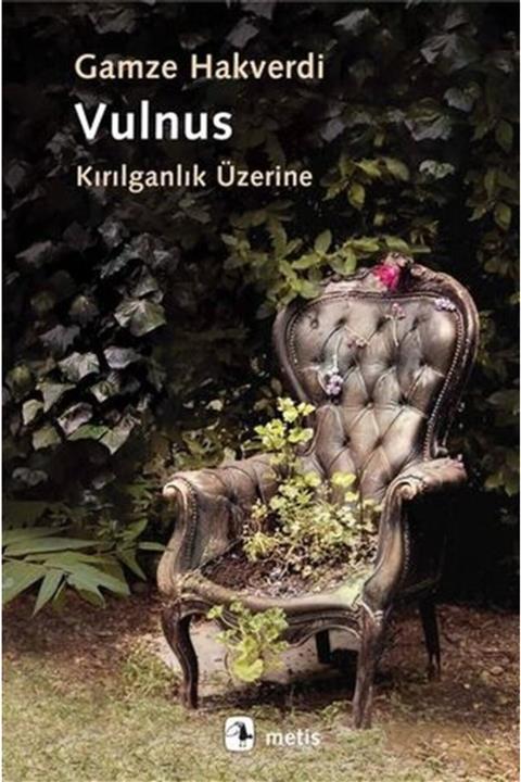 Metis Yayıncılık Vulnus - Kırılganlık Üzerine