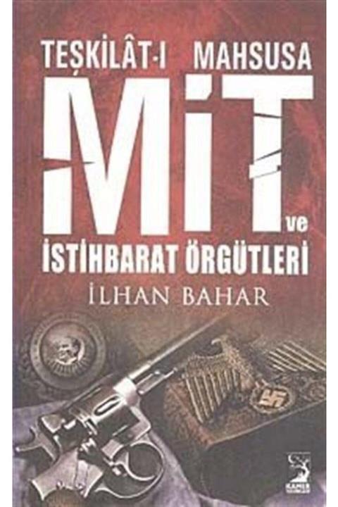 Kamer Yayınları Teşkilat-ı Mahsusa Mit Ve Istihbarat Örgütleri