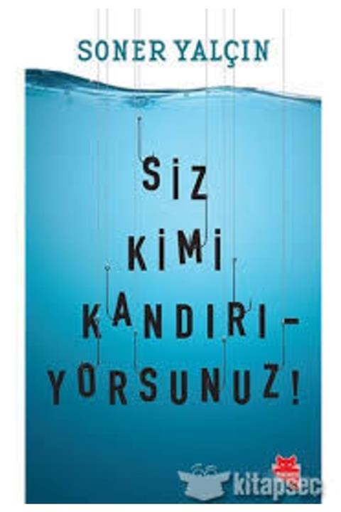 Kırmızı Kedi Yayınevi Siz Kimi Kandırıyorsunuz!