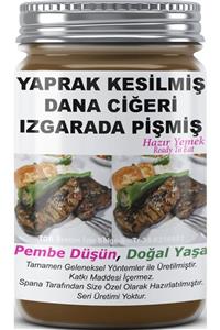 SPANA Yaprak Kesilmiş Dana Ciğeri Izgarada Pişmiş Ev Yapımı Katkısız 330gr