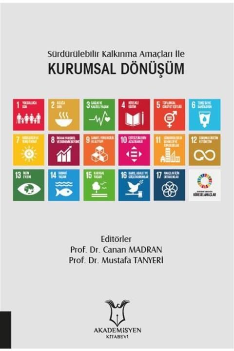 Akademisyen Yayınevi Sürdürülebilir Kalkınma Amaçları Ile Kurumsal Dönüşüm