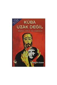 Belge Yayınları Küba Uzak Değil; Bizim Fidel'in Öyküsü