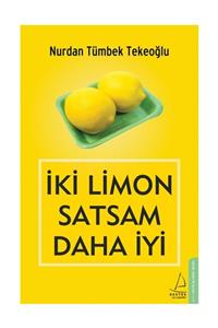 Destek Yayınları İki Limon Satsam Daha İyi