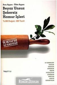 Hayykitap Beyaz Unsuz Şekersiz Hamur Işleri