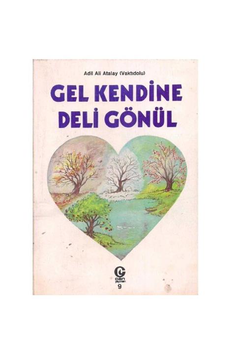 KitapSever Gel Kendine Deli Gönül - Adil Ali Atalay