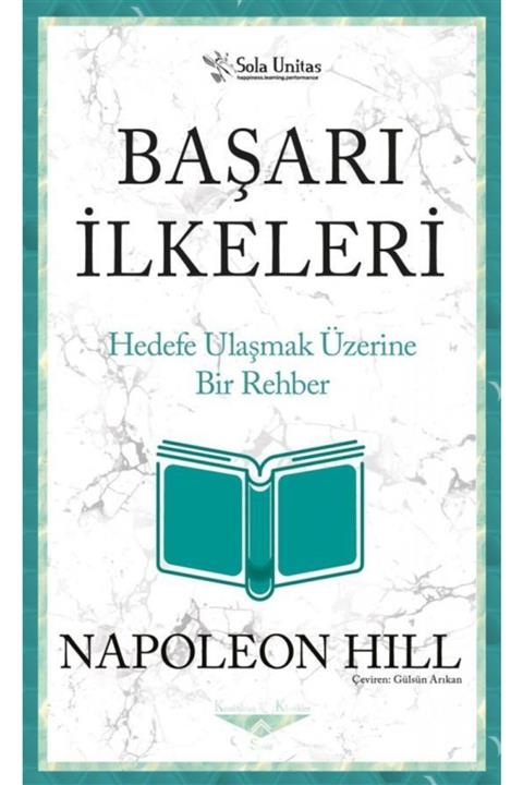 Sola Unitas Başarı Ilkeleri - Napoleon Hill