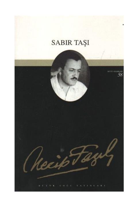 Büyük Doğu Yayınları Tiyatro Eserleri 4 Sabır Taşı