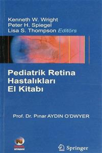 Adana Nobel Kitabevi Pediatrik Retina Hastalıkları El Kitabı - Pınar Aydın O'dwyer