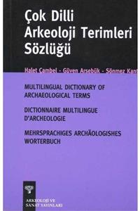 Arkeoloji ve Sanat Yayınları Çok Dilli Arkeoloji Terimleri Sözlüğü