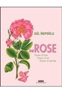 Yapı Kredi Yayınları The Rose & Flower Of Love, Flower Of Art, Flower Of Eternity