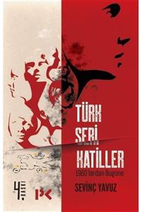 Profil Kitap Türk Seri Katiller & 1960'lardan Bugüne - Sevinç Yavuz