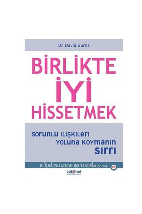 KitapSever Birlikte Iyi Hissetmek Sorunlu Ilişkileri Yoluna Koymanın Sırrı