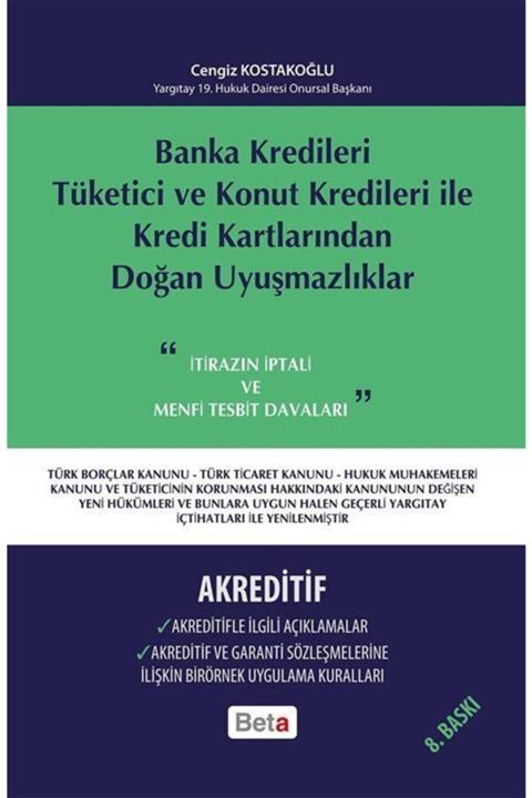 Beta Yayınları Banka Kredileri Tüketici Ve Konut Kredileri ile Kredi Kartlarından Doğan Uyuşmazlıklar