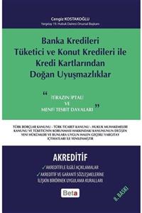 Beta Yayınları Banka Kredileri Tüketici Ve Konut Kredileri ile Kredi Kartlarından Doğan Uyuşmazlıklar