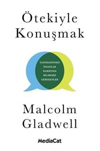 MediaCat Kitapları Ötekiyle Konuşmak - Malcolm Gladwell 9786052314463