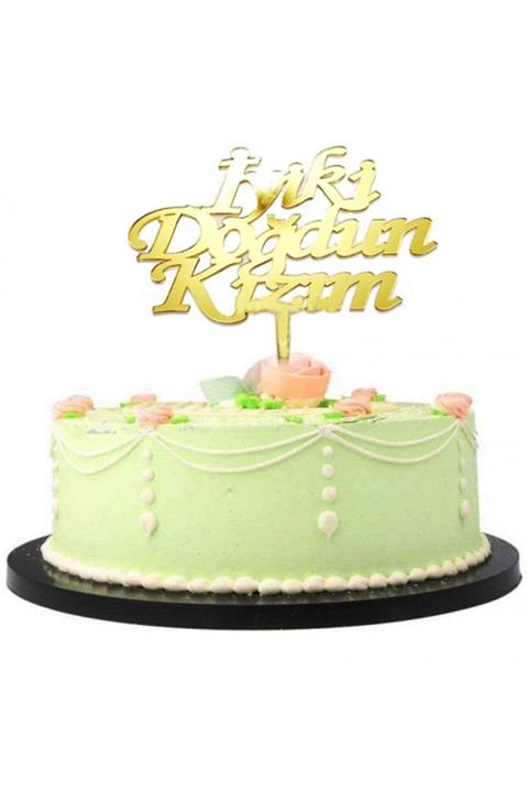 HİLALSHOP Iyiki Doğdun Kızım Yazılı Doğum Günü Partisi Pleksi Pasta Süsü Altın Renk