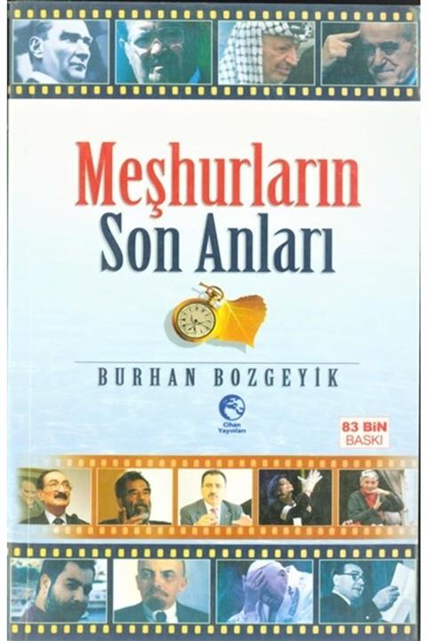 Cihan Yayınları Meşhurların Son Anları Burhan Bozgeyik