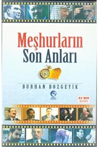 Cihan Yayınları Meşhurların Son Anları Burhan Bozgeyik