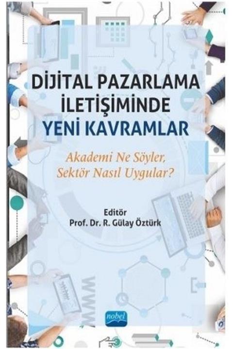 Nobel Akademik Yayıncılık Dijital Pazarlama Iletişiminde Yeni Kavramlar