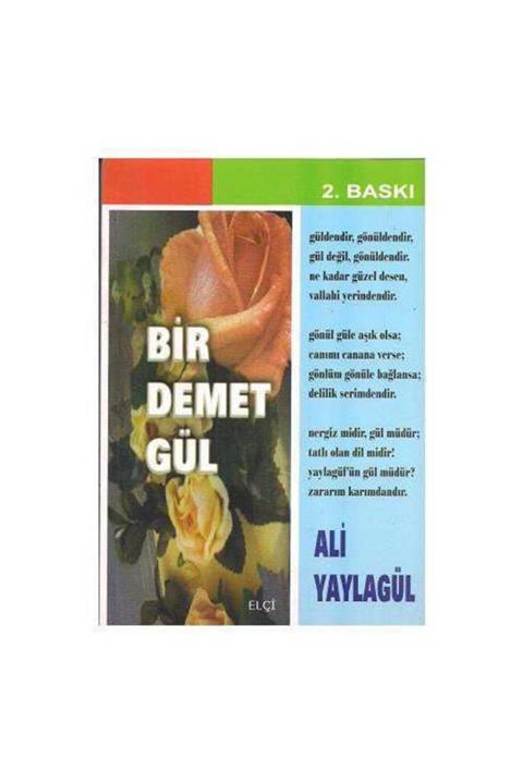 KitapSever Bir Demet Gül - Ali Yaylagül Imzalı Ve Ithaflı -