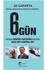 Galeati Yayıncılık Dönemin Jandarma Bölge Komutanı'nın Kaleminden 6 Gün, Merhum Muhsin Yazıcıoğlu Gerçeği, Kaza Mı  ...