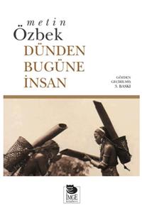 İmge Kitabevi Yayınları Dünden Bugüne Insan