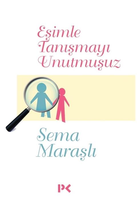 Profil Kitap Eşimle Tanışmayı Unutmuşuz - Sema Maraşlı 9786257111515