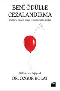 Doğan Kitap Beni Ödülle Cezalandırma - Özgür Bolat - - Emekkitap - 9786050937022