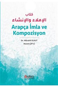 Akdem Yayınları Arapça Imla Ve Kompozisyon