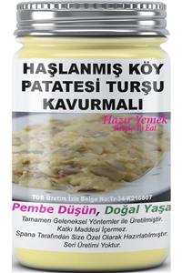 SPANA Haşlanmış Köy Patatesi Turşu Kavurmalı Ev Yapımı Katkısız 330gr