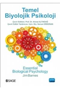 Nobel Akademik Yayıncılık Temel Biyolojik Psikoloji - Essential Biological Psychology