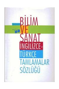 Bilim ve Sanat Yayınları İngilizce-Türkçe Tamlamalar Sözlüğü