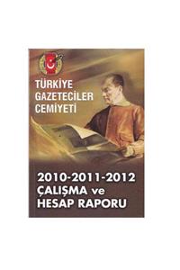 KitapSever 2010 - 2011 - 2012 Türkiye Gazeteciler Cemiyeti Çalışma Ve Hesap Raporu