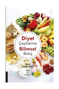 Akademisyen Kitabevi Diyet Çeşitlerine Bilimsel Bakış - Ceylin Özer