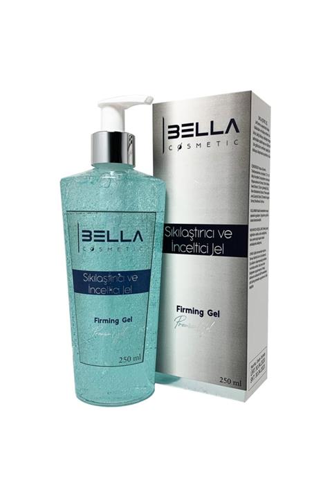 Bella Cosmetic Bella Kozmetik İnceltici Sıkılaştırıcı Selülit Giderici 250 ml Jel