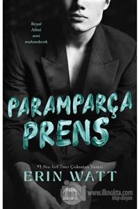 Yabancı Yayınları Paramparça Prens- Erin Watt