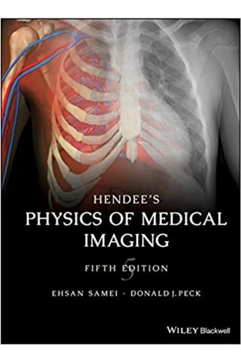 WileyBlackwell Hendee's Physics Of Medical Imaging (english) 5th Edition