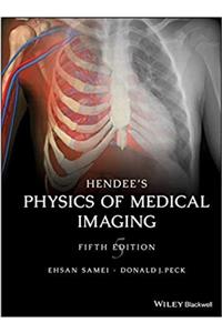 WileyBlackwell Hendee's Physics Of Medical Imaging (english) 5th Edition