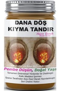 SPANA Ev Yapımı KatkısızDana Döş Kıyma Tandır  330gr