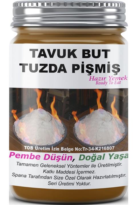SPANA Tavuk But Tuzda Pişmiş Ev Yapımı Katkısız 330 gr