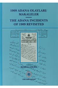 Türk Tarih Kurumu Yayınları 1909 Adana Olayları Makaleler / The Adana Incidents Of 1909 Revisited