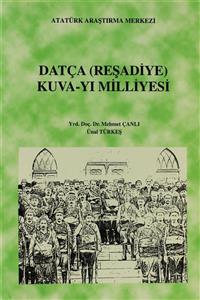 Atatürk Araştırma Merkezi Datça (Reşadiye) Kuva-yı Milliyesi - Kolektif