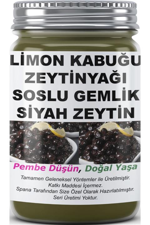 SPANA Ev Yapımı Limon Kabuğu Zeytin Yağı Soslu Gemlik Siyah Zeytin 800gr