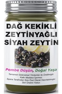 SPANA Dağ Kekikli Zeytin Yağlı Siyah Zeytin Ev Yapımı Katkısız 800gr